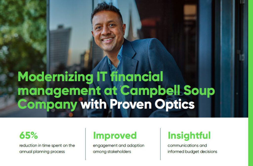 Modernizing IT financial management at Campbell Soup Company with Proven Optics